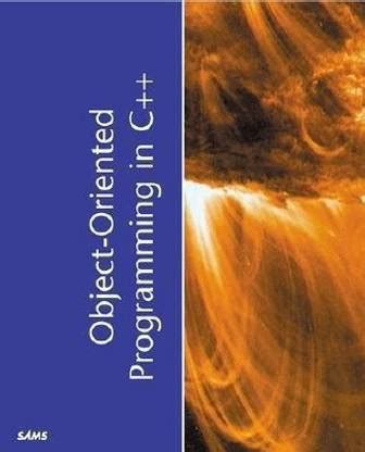 Object-Oriented Programming in C++: Buy Object-Oriented Programming in ...