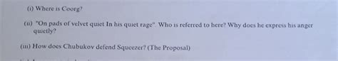 (i) Where is Coorg?(ii) "On pads of velvet quiet In his quiet rage". Who..