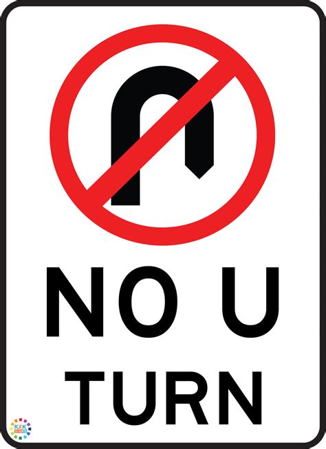 No U Turn Sign | K2K Signs Australia