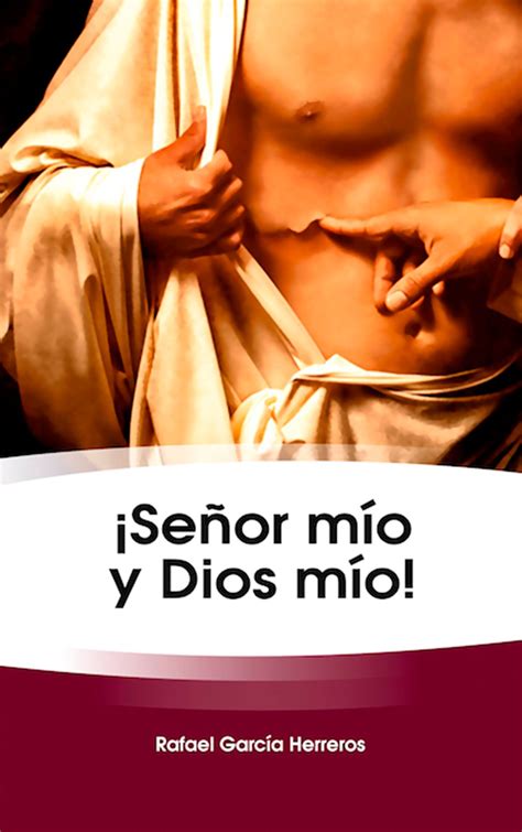 ¡Señor mío y Dios mío! - 9789587351910 | Cultura