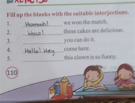 Fill up the blanks with the suitable interjections. 1. we won the match ...