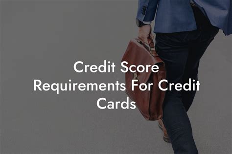 Credit Score Requirements For Credit Cards - Flik Eco