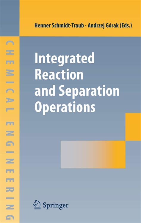 Buy Integrated Reaction And Separation Operations: Modelling and ...