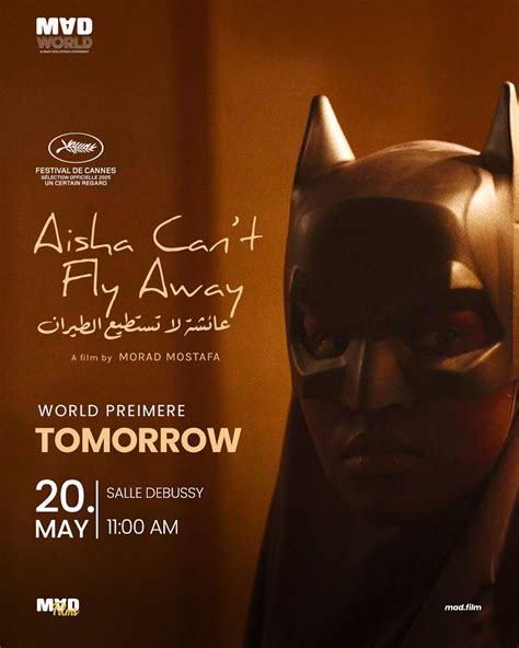 MAD Films | Aisha Can’t Fly Away by @morad.mostafaa lands at Un Certain ...