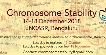 JNCASR Conference on Chromosome Stability | 14-18 December 2018