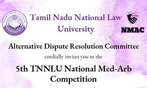 5th TNNLU National Med Arb Competition (NMAC) 2023 | Tamil Nadu ...