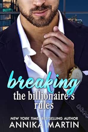 Breaking the Billionaire's Rules : An enemies-to-lovers opposites ...