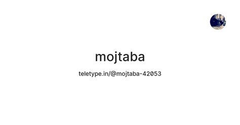 mojtaba — Teletype