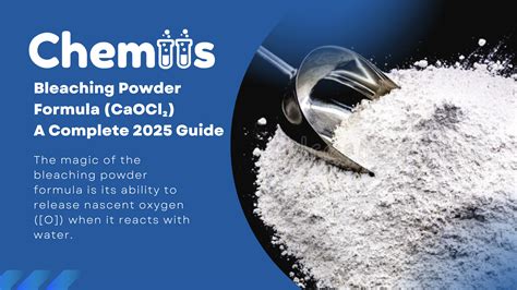 Bleaching Powder Formula (CaOCl₂): A Complete 2025 Guide - Chemiis