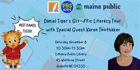 Maine Publics Daniel Tigers Grr-iffic Literacy Tour with Karen ...