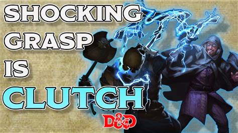 Shocking Grasp is CLUTCH: How to Use DnD Spells #26 - YouTube