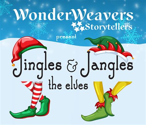 WonderWeavers Storytellers: “Jingles and Jangles the Elves” at the ...