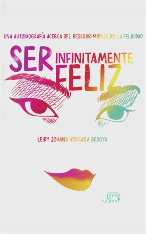 Ser infinitamente feliz: Una autobiografía acerca del descubrimiento de ...