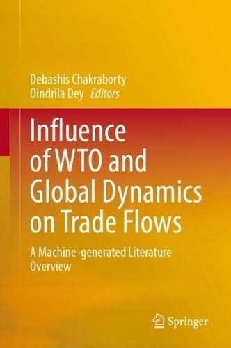 Buy Influence of WTO and Global Dynamics on Trade Flows: A Machine ...