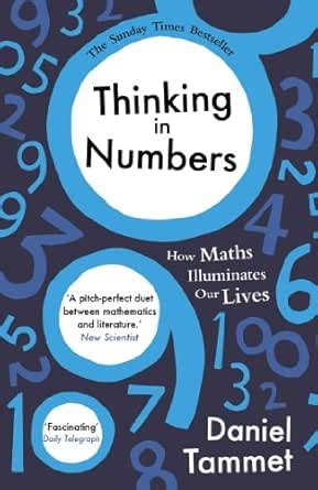 Thinking in Numbers: How Maths Illuminates Our Lives eBook : Tammet ...