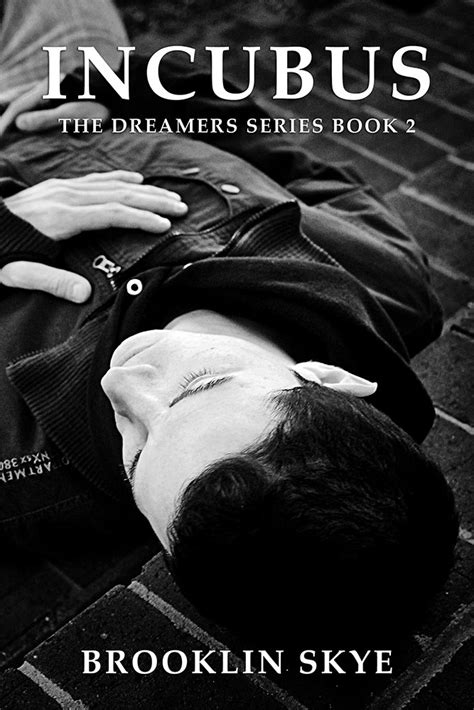 Incubus: The Dreamers Series Book 2 eBook : Skye, Brooklin: Amazon.in ...