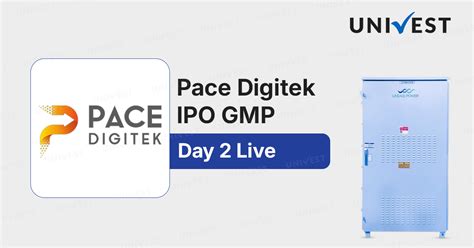 Pace Digitek IPO GMP Day 2 | Click to Check Live Updates