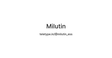 Milutin — Teletype