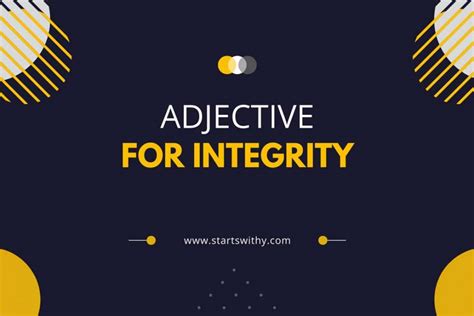 150+ Adjective Words to Describe Integrity