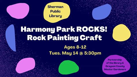 Harmony Park ROCKS!: Rock Painting Craft, Sherman Public Library, 14 ...