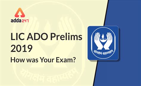 LIC ADO Prelims Exam Analysis 2019: How was your exam? | 6th July ...
