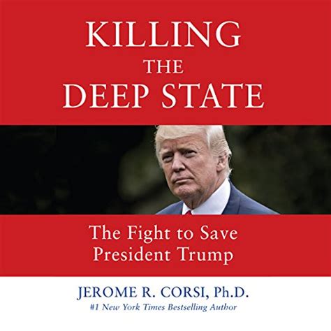 Killing the Deep State: The Fight to Save President Trump (Audio ...