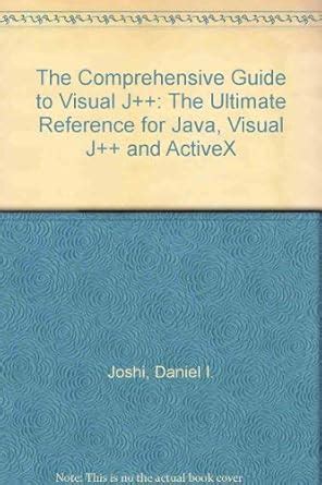 The Comprehensive Guide to Visual J++: The Ultimate Reference for Java ...