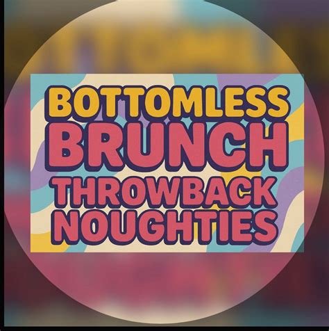 THROWBACK NOUGHTIES BOTTOMLESS BRUNCH, The Green, Cheadle, Cheadle ...