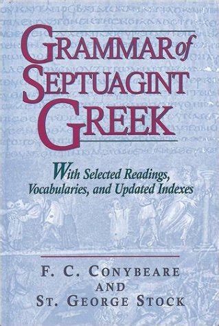 Details for: Grammar of Septuagint Greek : with selected readings ...