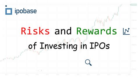 The Risks and Rewards of Investing in IPOs