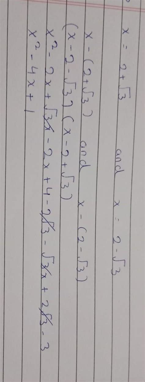 11. Find the polynomial, whose zeroes are 2 + sqrt(3) and 2-√3 - Brainly.in