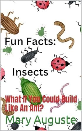 Fun Facts: Insects : What If You Could Build Like An Ant? (Fun Facts ...