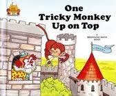 One Tricky Monkey Up on Top (Magic Castle Readers) : Moncure, Jane Belk ...