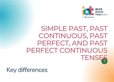 Key differences between the simple past, past continuous, past perfect ...