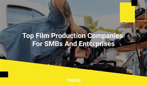 Top Film Production Companies for SMBs and Enterprises - ReVerb