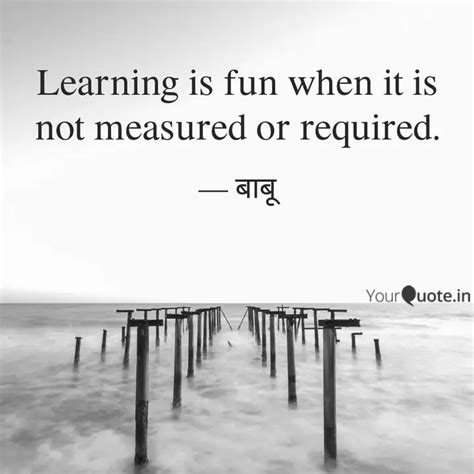 Learning is fun when it i... | Quotes & Writings by Preksha Sethia ...