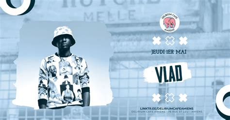 Delirium Café Amiens > VLAD, Delirium Café Amiens, 1 May to 2 May ...