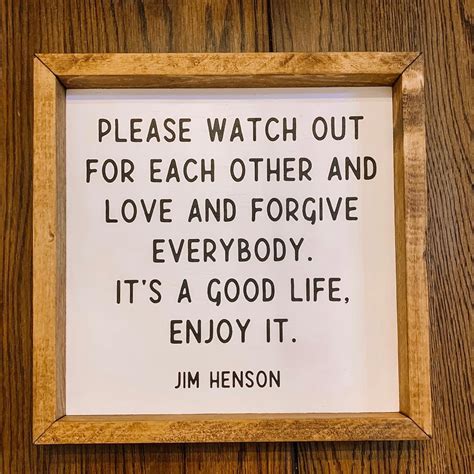 Please Watch Out for Each Other...jim Henson Quote - Etsy
