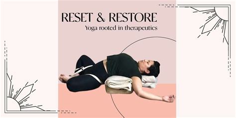 Reset & Restore | Restorative Yoga and Breathing for the Nervous System ...