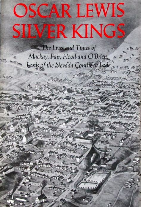 Buy The Silver Kings: The Lives and Times of Mackay, Fair, Flood, and O ...