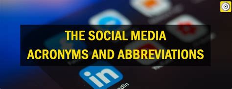 THE SOCIAL MEDIA ACRONYMS AND ABBREVIATIONS - Best Performance Driven ...