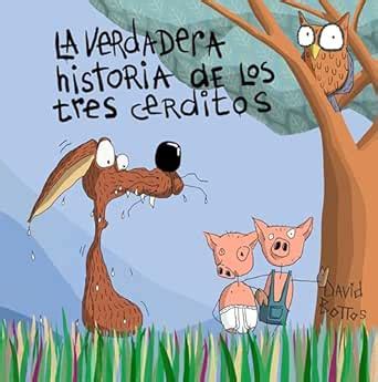 La verdadera historia de los tres cerditos y el lobo: La versión de Gus ...