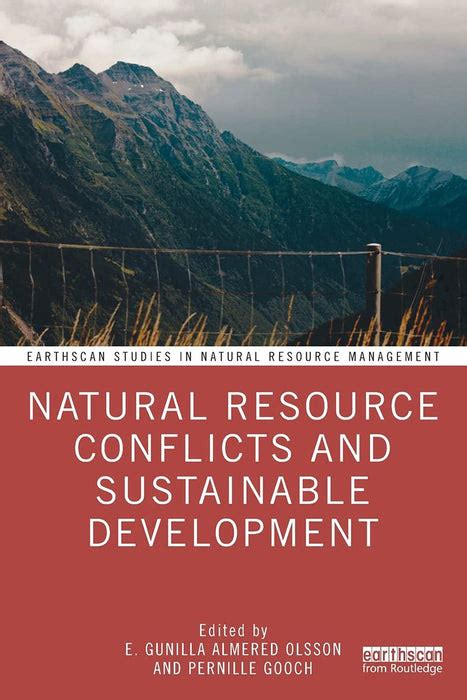 Natural Resource Conflicts and Sustainable Development by Gunilla ...