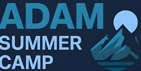ADAM Summer Camp