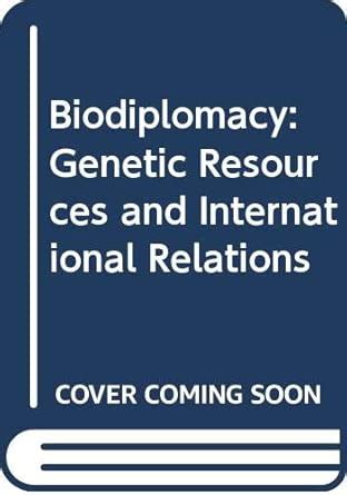 Buy Biodiplomacy: Genetic Resources and International Relations Book ...