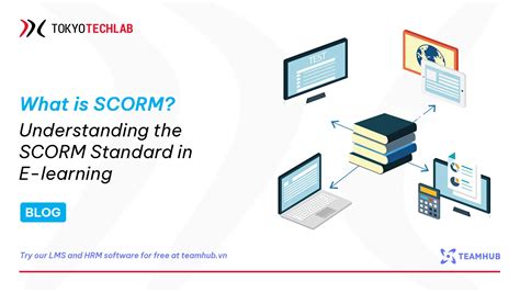 What is SCORM? Understanding the SCORM Standard in E-learning
