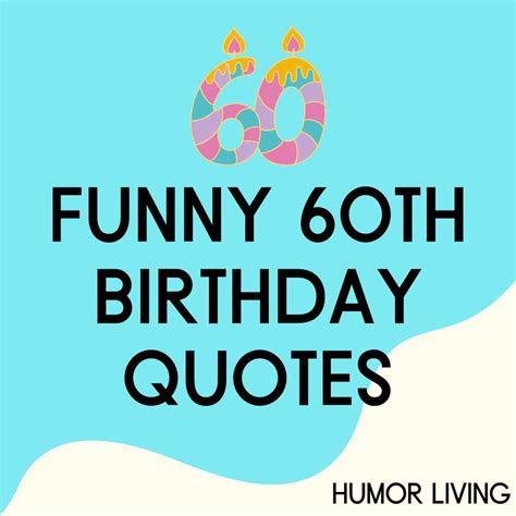 Happy 60th Birthday Sayings