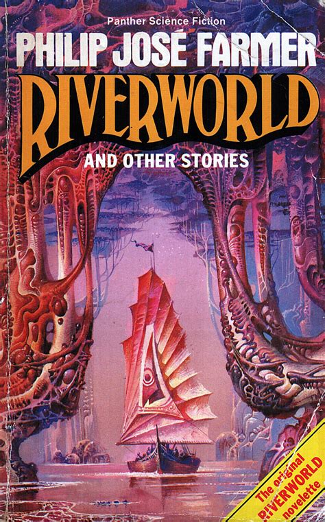 Philip José Farmer, Riverworld and Other Stories, Granada/Grafton, 1981 ...