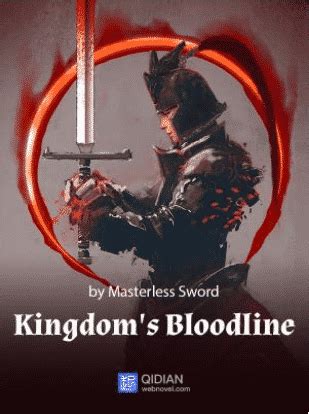 Kingdom’s Bloodline - WuxiaWorld