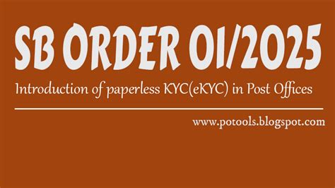 Introduction of paperless KYC(eKYC) in Post Offices - SB Order 01/2025